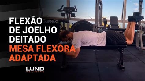 Flexão De Joelho Deitado Mesa Flexora Adaptada Youtube