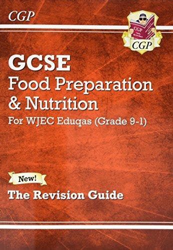 New Grade Gcse Food Preparation Nutrition Wjec Eduqas Revision