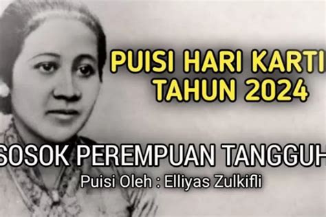 Puisi Hari Kartini Tahun 2024 Kisah Ketangguhan Perempuan Dalam Jejak