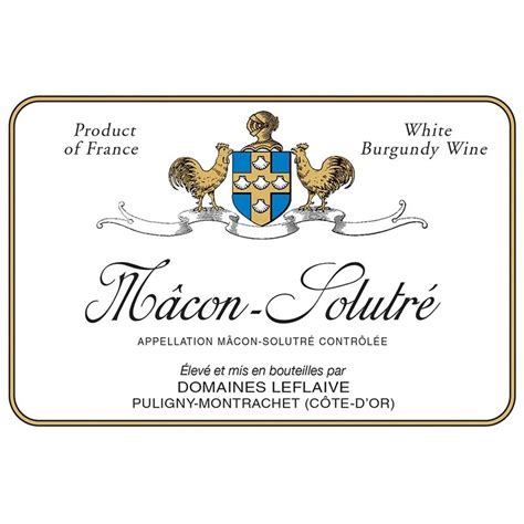 Domaine Leflaive Macon Solutre Chateau Cellars