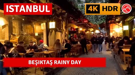 HDR Istanbul Rainy Day Besiktas 2023 Walking Tour 4k 60fps YouTube