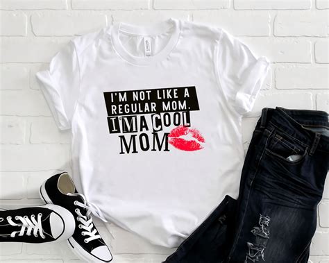 Im Not Like A Regular Mom Im A Cool Mom Png Digital Download Etsy