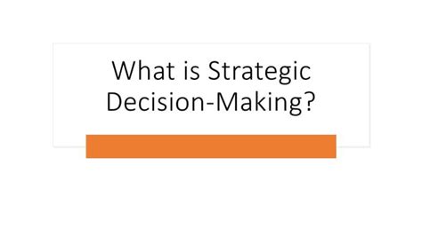 What Is Strategic Decision Making Shruti Bhat Phd Mba Operational