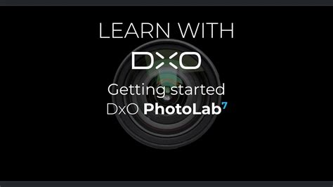 DxO PhotoLab 7 Getting Started YouTube