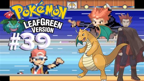 Pokemon Leaf Green Episode Elite Four Lance Youtube