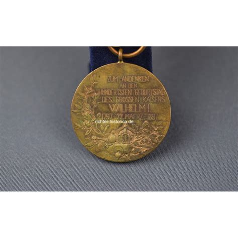 Medaille 1897 Preussen Centenar Medaille Zum 100 Geburtsag Kaiser Wilhelm