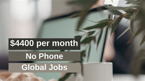 4400 Per Month 3 No Degree And No Talking Global Jobs Remote Work From