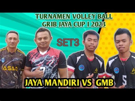 Jaya Mandiri Vs Gmbturnamen Volley Ball Grib Jaya Cup I Cisurupan