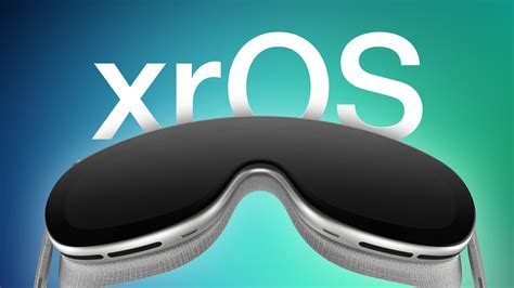 XrOS What To Expect From The Software Designed For Apples AR VR