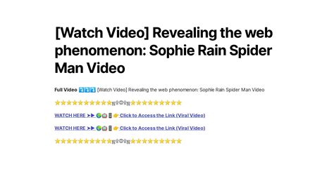 Watch Video Revealing The Web Phenomenon Sophie Rain Spider Man Video