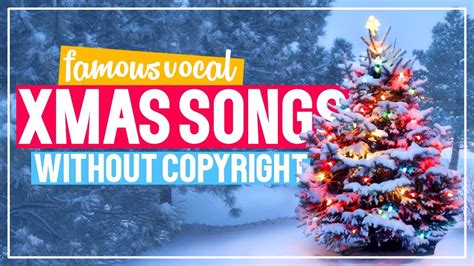 Christmas Songs without Copyright I Vocal Christmas Songs I Free ...