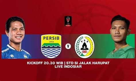 Live Score Perempat Final Piala Presiden 2022 Persib Bandung Vs Pss