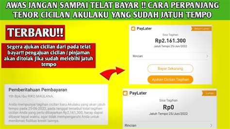 Jangan Sampai Telat Cara Perpanjang Tenor Cicilan Tagihan Akulaku Cara