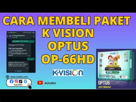 Cara Beli Paket K Vision Optus OP 66 HD Melalui Whatsapp Berikut