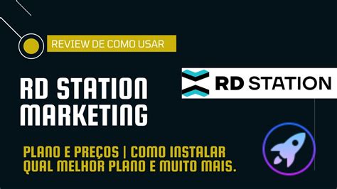 Rd Station Marketing Como Funciona Planos E Pre Os