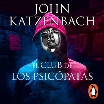 Libro El Club De Los Psic Patas De John Katzenbach Buscalibre