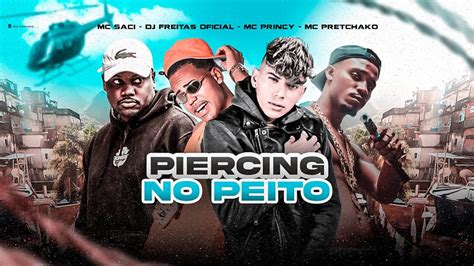 MC PRINCY DJ FREITAS OFICIAL MC SACI E MC PRETCHAKO PIERCING NO