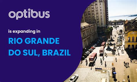 Optibus Expands In Rio Grande Do Sul Brazil With New Public