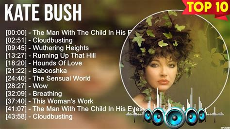 Kate Bush Greatest Hits Best Songs Of 80s 90s Old Music Hits