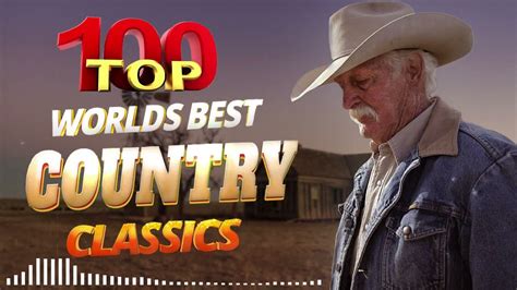 Greatest Hits Classic Country Music Of All Time 🤠 The Best Songs Of Old ...