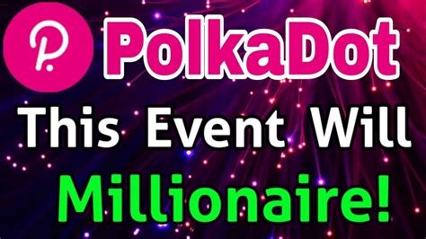 Polkadot Huge Event Dot Coin Price Prediction Polkadot News