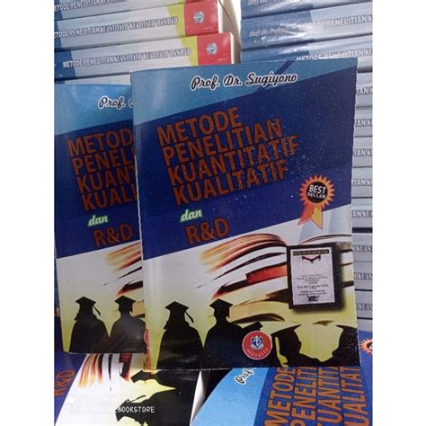 Jual Metode Penelitian Kuantitatif Kualitatif Dan Rd By Prof Dr