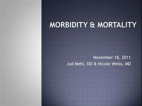 Ppt Morbidity And Mortality Powerpoint Presentation Free Download Id 2463426