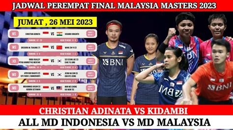 JADWAL PEREMPAT FINAL MALAYSIA MASTERS 2023 HARI INI LEODAN VS AARON