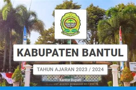 Jadwal PPDB SMP Bantul 2023 2024 Lengkap Tiap Jalur Pendaftaran Dibuka