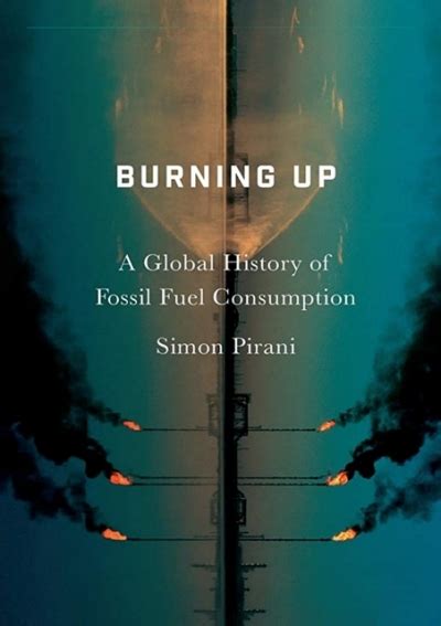 PDF Burning Up A Global History Of Fossil Fuel Consumption Full