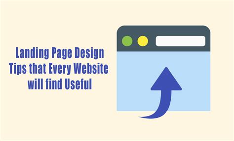 Landing Page Design Tips that Every Website will find Useful