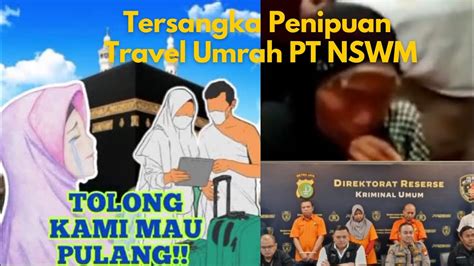 One Day Ayah Tersangka Penipuan Travel Umroh PTNSWM YouTube