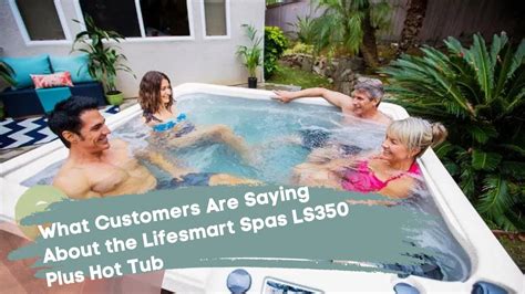 What Customers Are Saying About The Lifesmart Spas LS Plus Hot Tub Hottubreview YouTube