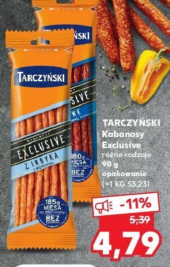 Promocja Kabanosy z indyka tarczyński exclusive w Kaufland