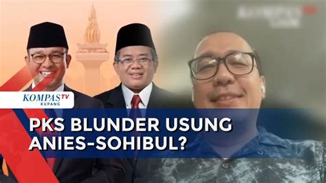 Pks Dianggap Blunder Duetkan Anies Sohibul Di Pilgub Jakarta Youtube