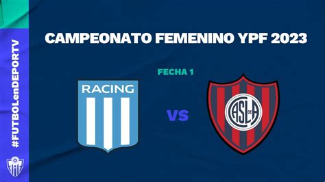 Racing Vs San Lorenzo Fecha 1 Primera División Campeonato