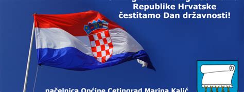 Estitamo Dan Dr Avnosti Republike Hrvatske Op Ina Cetingrad