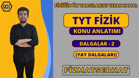 Fms Yks Tyt F Z K Sinif Dalgalar Konu Anlatimi