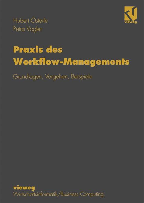 Praxis Des Workflow Managements Grundlagen Vorgehen Beispiele