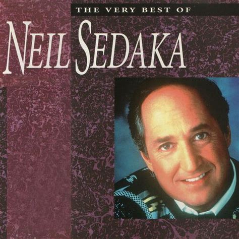 The Very Best Of Neil Sedaka Neil Sedaka Deezer