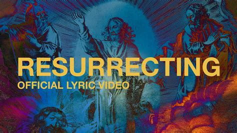 Resurrecting Official Lyric Video Elevation Worship Youtube Music