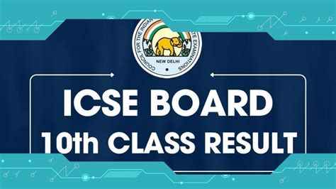 Icse Board 10th Class Result 2024 Check Mark Sheet Details And Result Date Clifton News