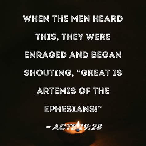 Acts 1928 When The Men Heard This They Were Enraged And Began