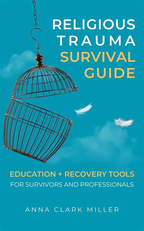 The Religious Trauma Survival Guide Education And Recovery Tools By