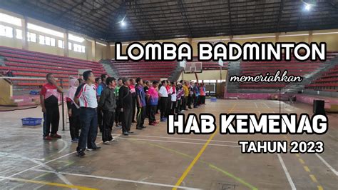 Lomba Badminton Hab Kemenag Kendal Youtube