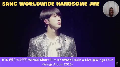 Newbie Reacts To Bts Bts Wings Short Film Awake Jin Live