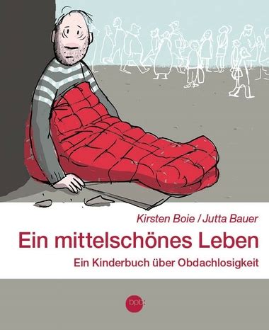 Ein Mittelsch Nes Leben Ein Kinderbuch Ber Obdachlosigkeit Politik