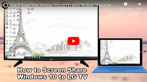 Top 3 Ways For Screen Mirroring Windows 10 To Lg Smart Tv