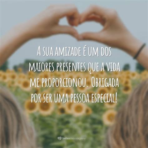 40 Frases Para Amiga Especial Que Celebram A Beleza Dessa Amizade