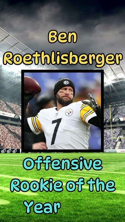 Ben Roethlisberger Offensive Rookie Of The Year 2004 Nfl Football